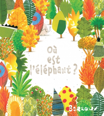 Où est l'éléphant ? / les lutins de l'école des loisirs