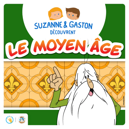 Suzanne & Gaston découvrent le moyen âge - Livre Audio pour "Ma Fabrique à Histoires" / Lunii