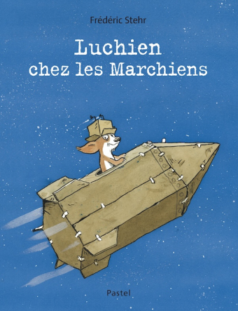 Luchien chez les Marchiens / album Pastel