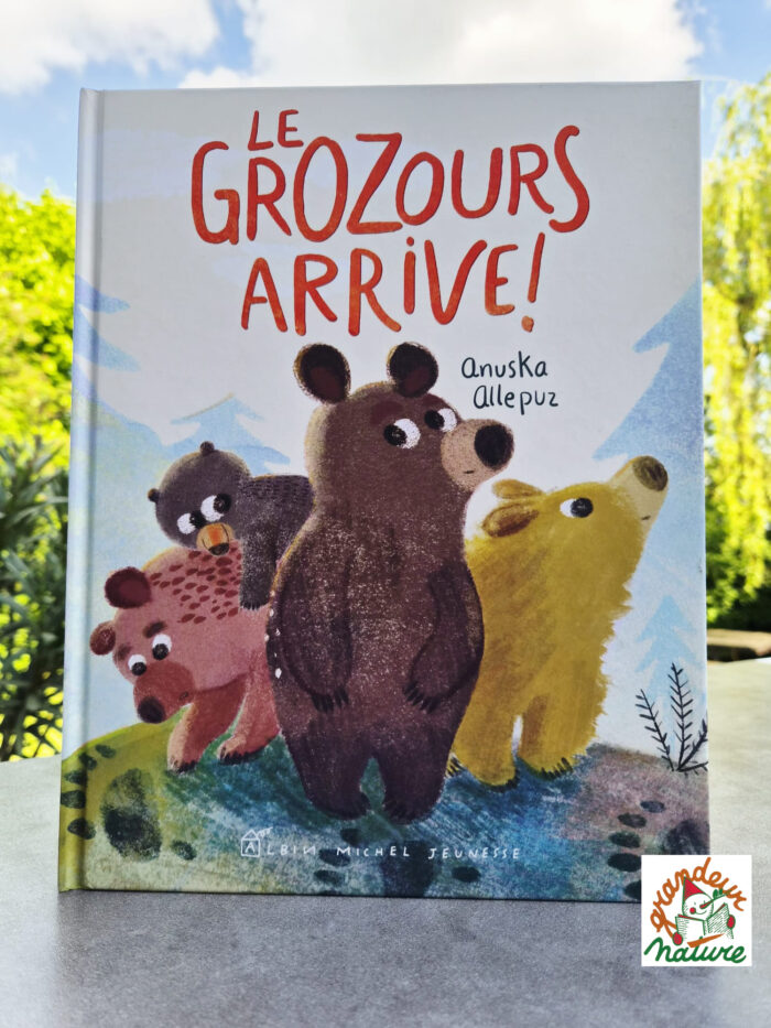 Le Grozours arrive ! / Album Albin Michel