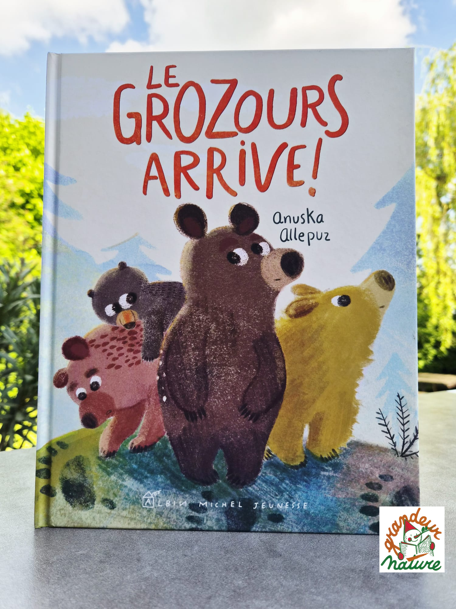 Le Grozours arrive ! / Album Albin Michel