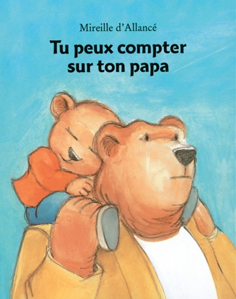 Tu peux compter sur ton papa / les lutins de l'école des loisirs