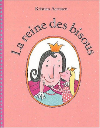 La reine des bisous / les lutins de l'école des loisirs