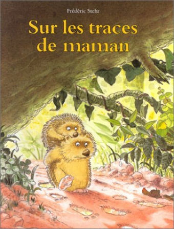 Sur les traces de maman / les lutins de l'école des loisirs