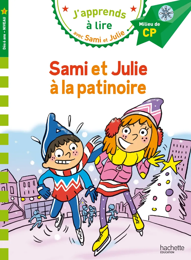 Sami et Julie à la patinoire - J'apprends à lire avec Sami et Julie / Hachette