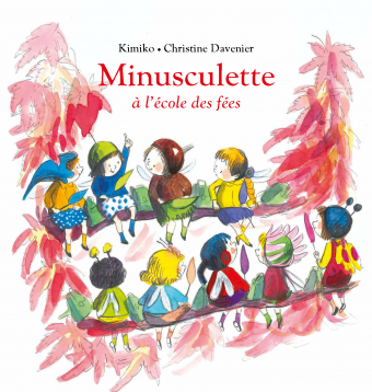 Minusculette à l'école des fées / les lutins de l'école des loisirs