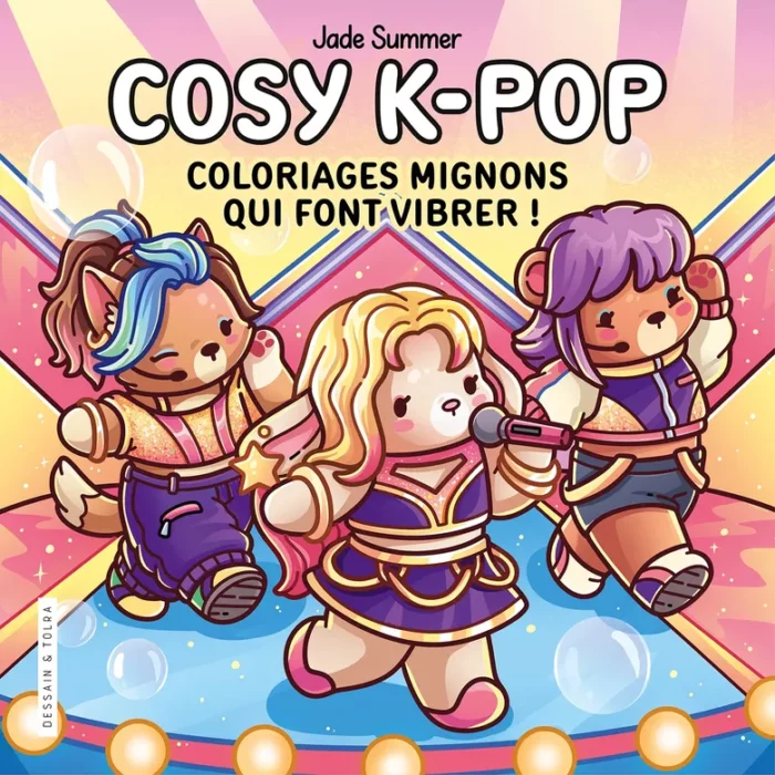 Coloriages mignons qui font vibrer - Cosy K-Pop / Dessain & Tolra