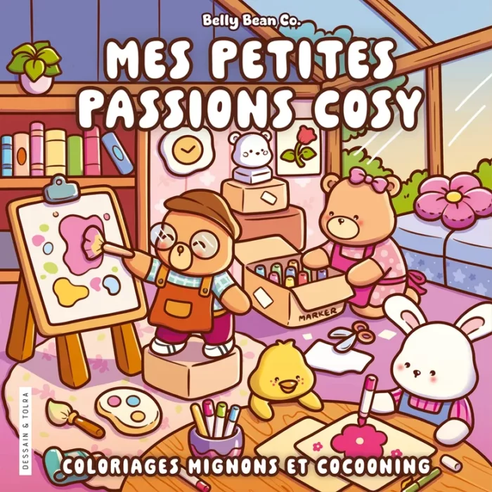 Mes petites passions cosy / Dessain & Tolra