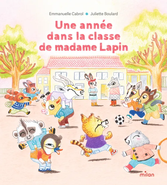 Une année dans la classe de madame Lapin / Album Milan